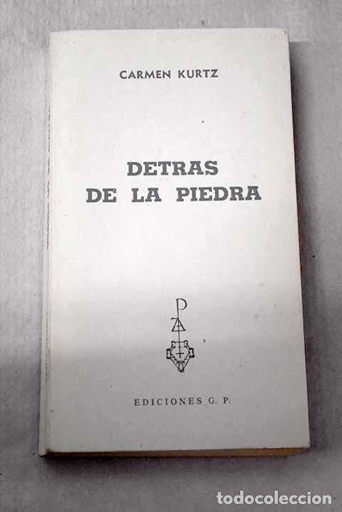 Libros: Detr&aacute;s de la piedra: Kurtz, Carmen.- Kurtz, Carmen