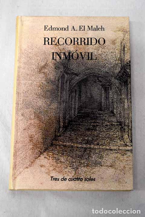 Libros: Recorrido inm&oacute;vil: Maleh, Edmond Amran el.- Maleh, Edmond Amran el