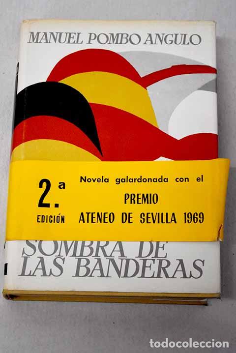 Libros: La sombra de las banderas.- Pombo Angulo, Manuel