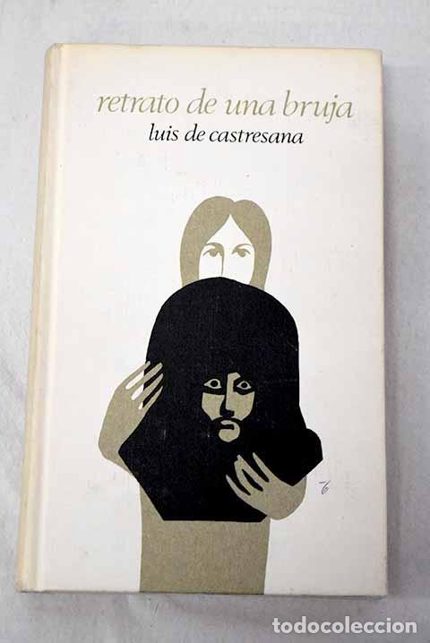Libros: Retrato de una bruja.- Castresana, Luis de