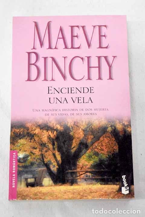 Libros: Enciende una vela: Binchy, Maeve.- Binchy, Maeve