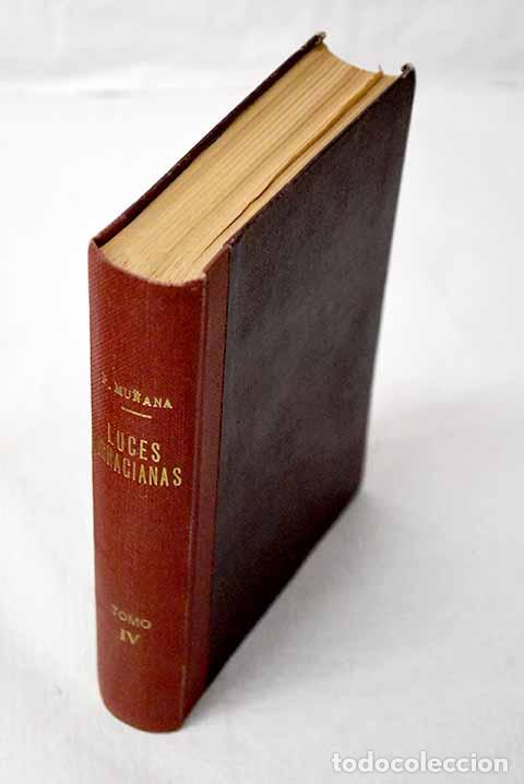 Libros: Luces ignacianas, tomo IV.- De Mu&ntilde;ana M&eacute;ndez