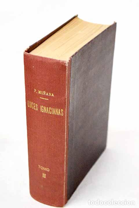 Libros: Luces ignacianas, tomo II.- De Mu&ntilde;ana M&eacute;ndez