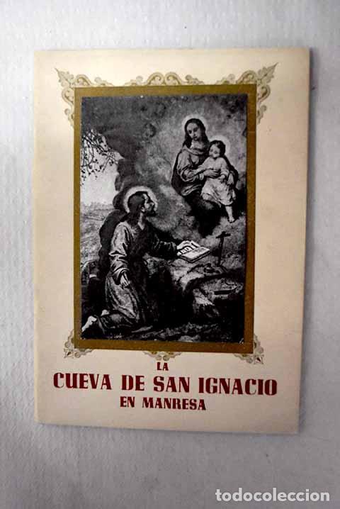 B&uuml;cher: La cueva de San Ignacio en Manresa.- Puig, Ignacio