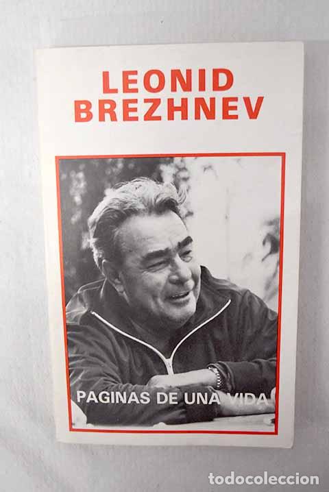 B&uuml;cher: Leonid Brezhnev: p&aacute;ginas de una vida.- Brezhnev, Leonid Il ich