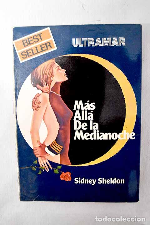 B&uuml;cher: M&aacute;s all&aacute; de la medianoche.- Sheldon, Sidney