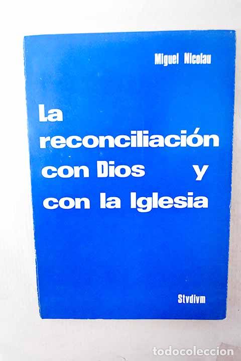 Livros em segunda m&atilde;o: La reconciliaci&oacute;n con Dios y con la Iglesia: en la Biblia y en la historia.- Nicolau, Miguel