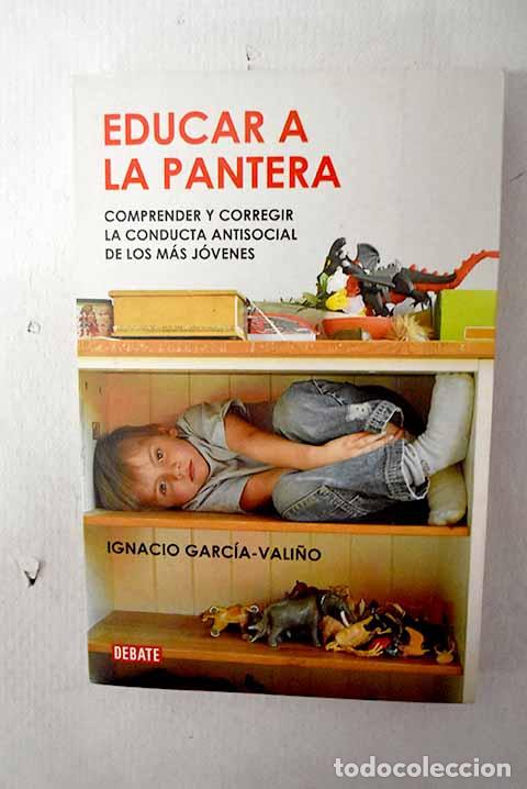 Livros em segunda m&atilde;o: Educar a la pantera: comprender y corregir la conducta antisocial de los m&aacute;s j&oacute;venes