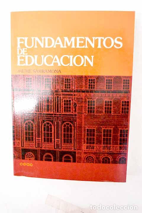 Libros: Fundamentos de educaci&oacute;n.- Sarramona, Jaume