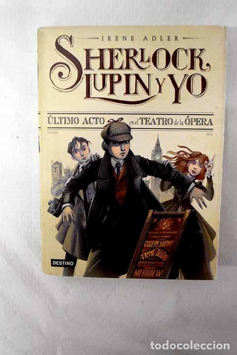Libros: &Uacute;ltimo acto en el teatro de la &Oacute;pera.- Adler, Irene