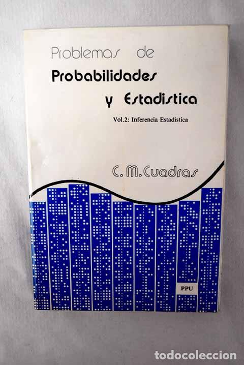 Libros: Problemas de probabilidades y estad&iacute;stica.- Cuadras, C. M.