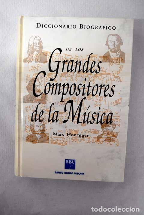 Libros: Diccionario biogr&aacute;fico de los grandes compositores de la m&uacute;sica