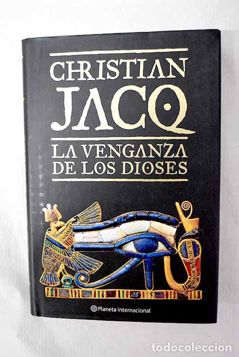 Libros: La venganza de los dioses.- Jacq, Christian