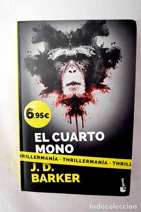 Libros: El cuarto mono: Barker, J. D..- Barker, J. D.
