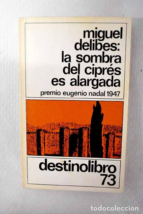 Livres: La sombra del cipr&eacute;s es alargada.- Delibes, Miguel