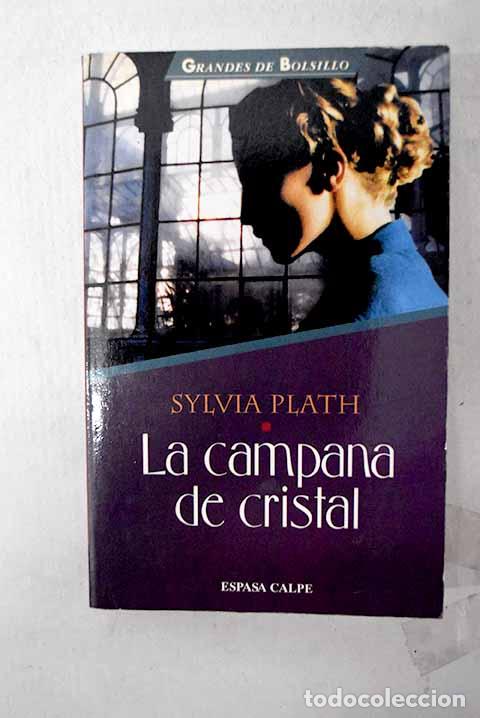 Livres: La campana de cristal.- Plath, Sylvia