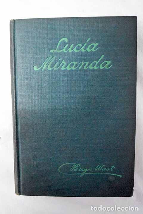 Livres: Luc&iacute;a Miranda: Wast, Hugo.- Wast, Hugo