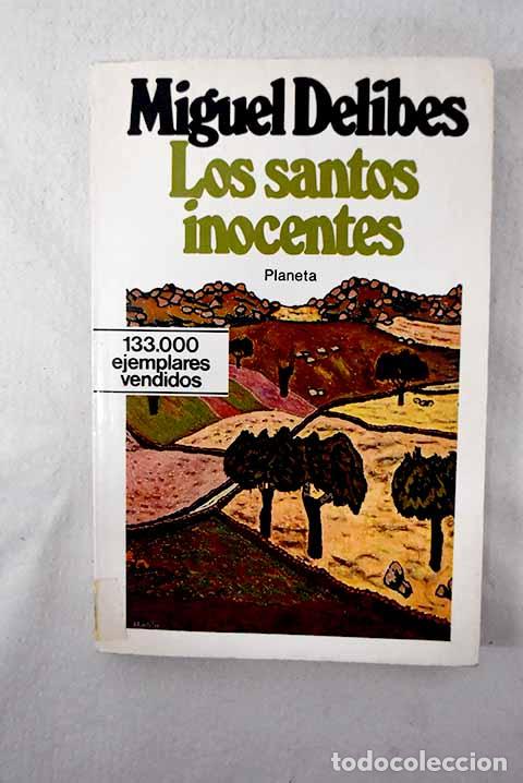 Libros: Los santos inocentes.- Delibes, Miguel