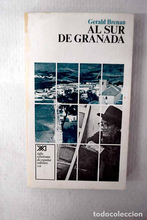 Libros: Al sur de Granada: Brenan, Gerald.- Brenan, Gerald