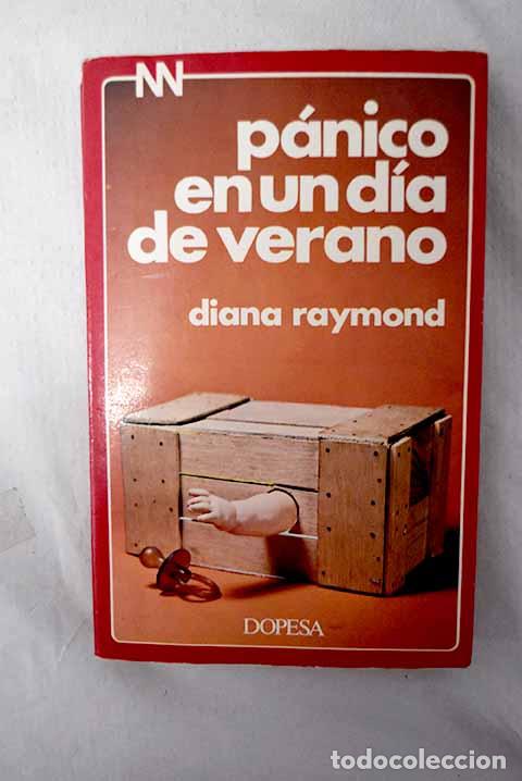 Libros: P&aacute;nico en un d&iacute;a de verano.- Raymond, Diana
