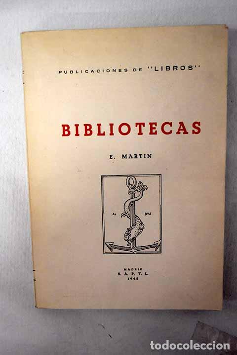 Libri di seconda mano: Bibliotecas: Mart&iacute;n, Enriqueta.- Mart&iacute;n, Enriqueta