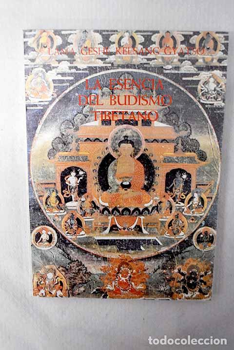 Libri di seconda mano: La esencia del budismo tibetano.- Kelsang Gyatso