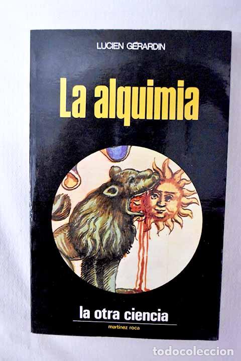Libri di seconda mano: La alquimia: Gerardin, Lucien.- Gerardin, Lucien