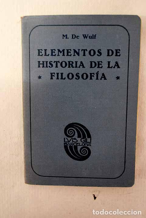 Libri di seconda mano: Elementos de historia de la filosof&iacute;a: (del Tratado elemental de filosof&iacute;a para uso de las clases