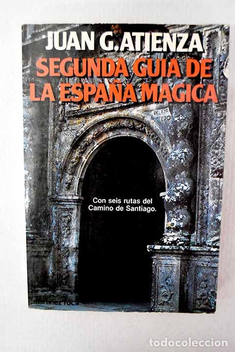 Livros em segunda m&atilde;o: Segunda gu&iacute;a de la Espa&ntilde;a m&aacute;gica.- Atienza, Juan