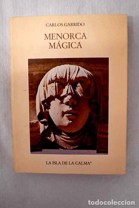 Livros em segunda m&atilde;o: Menorca M&aacute;gica: Garrido, Carlos.- Garrido, Carlos