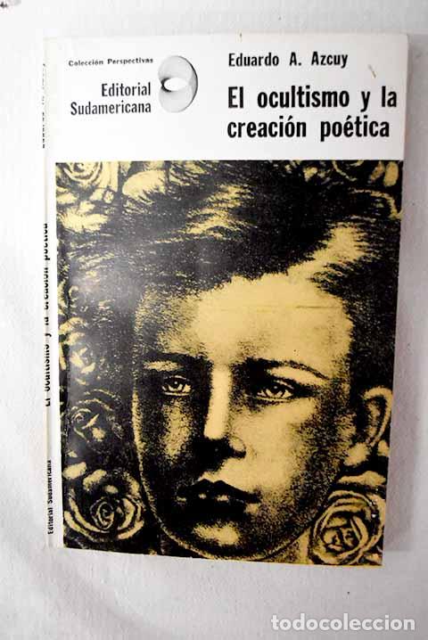 Livros em segunda m&atilde;o: El ocultismo y la creaci&oacute;n po&eacute;tica.- Azcuy, Eduardo A.