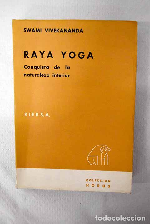 Libri di seconda mano: Raya yoga: conquista de la naturaleza interior.- Vivekananda, Swami