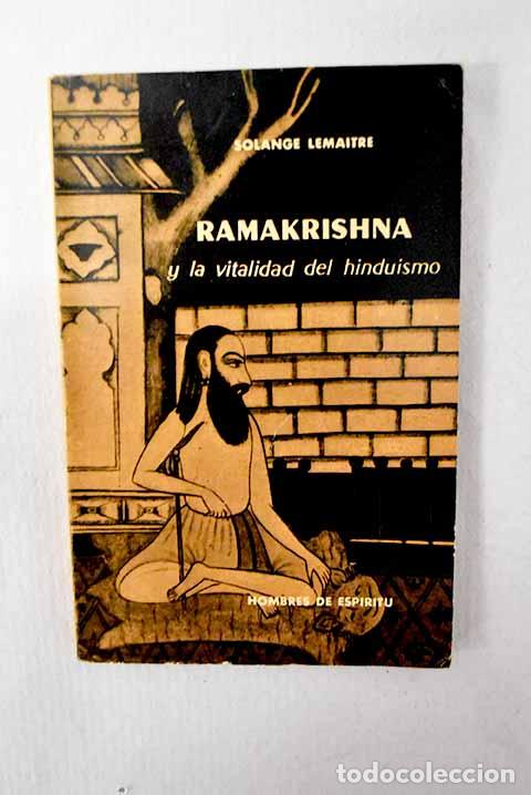 Libri di seconda mano: Ramakrishna y la vitalidad del hindu&iacute;smo.- Lemaitre, Solange