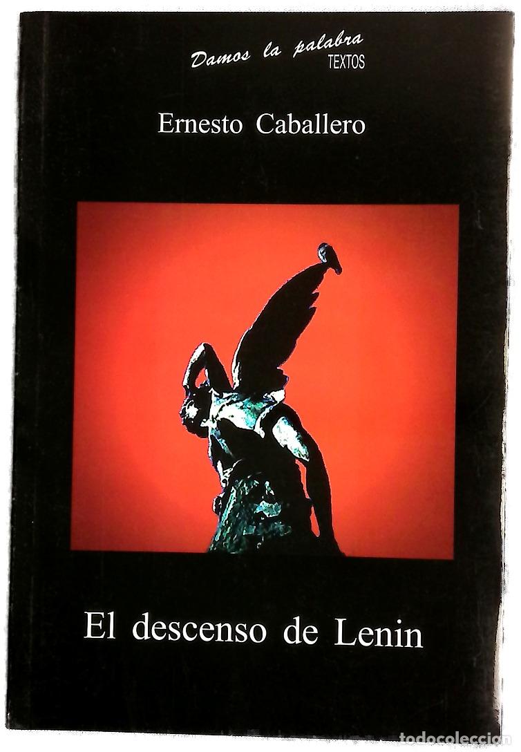 Libri di seconda mano: El descenso de Lenin - Caballero, Ernesto