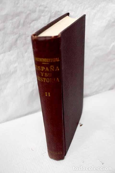 Libros: Espa&ntilde;a y su historia, tomo II.- Men&eacute;ndez Pidal, Ram&oacute;n