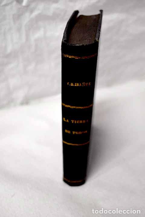 Libros: La tierra de todos: Blasco Ib&aacute;&ntilde;ez, Vicente.- Blasco Ib&aacute;&ntilde;ez, Vicente
