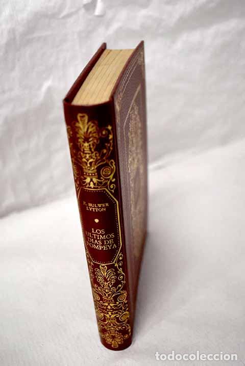 Libros: Los &uacute;ltimos d&iacute;as de Pompeya.- Bulwer Lytton, Edward