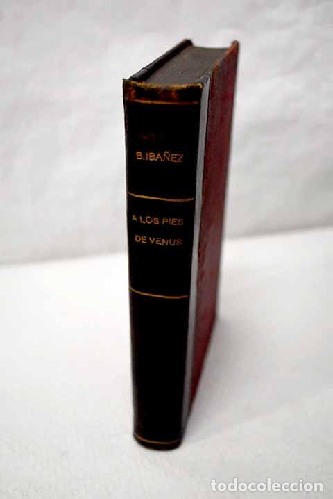 Libros: A los pies de Venus: (los Borgia).- Blasco Ib&aacute;&ntilde;ez, Vicente