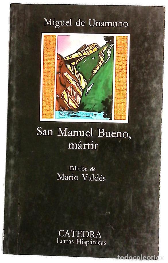 Libros: San Manuel Bueno, m&aacute;rtir - Unamuno, Miguel de; Vald&eacute;s, Mario J