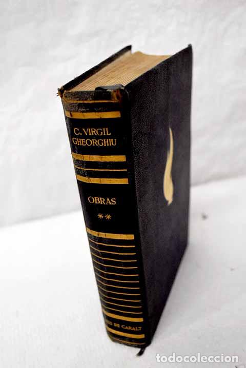Libros: Obras, tomo II: Gheorghiu, Constantin Virgil.- Gheorghiu, Constantin Virgil