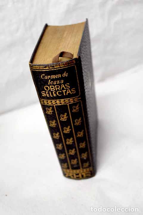 Libros: Obras selectas: Icaza, Carmen de.- Icaza, Carmen de
