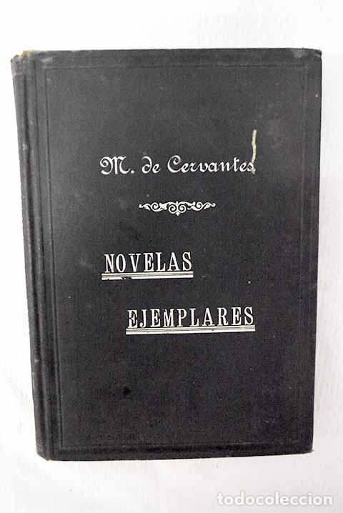 Libros: Novelas ejemplares, tomo I.- Cervantes Saavedra, Miguel de