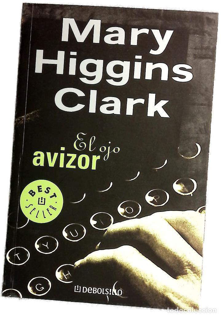 Libros: El ojo avizor - Clark, Mary Higgins; Graell, Mar&iacute;a Francisca