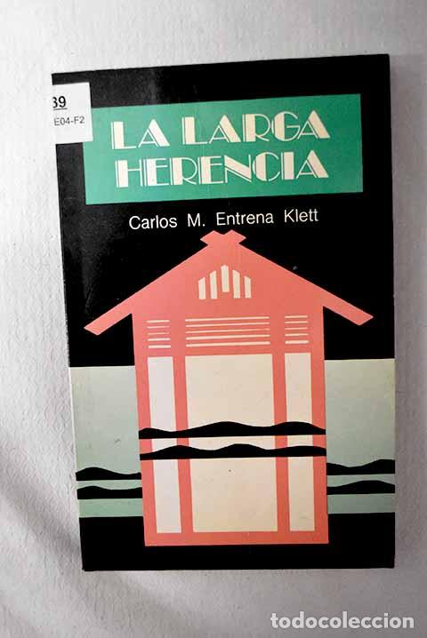 Livros em segunda m&atilde;o: La larga herencia: Entrena Klett, Carlos Mar&iacute;a.- Entrena Klett, Carlos Mar&iacute;a