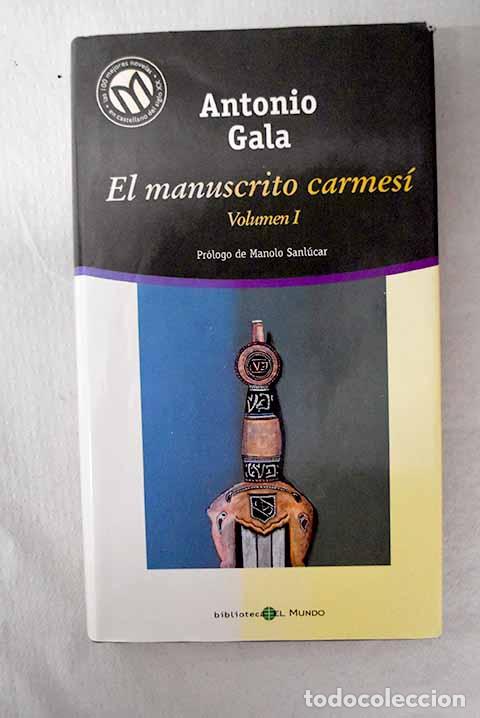Livros em segunda m&atilde;o: El manuscrito carmes&iacute;, tomo I.- Gala, Antonio