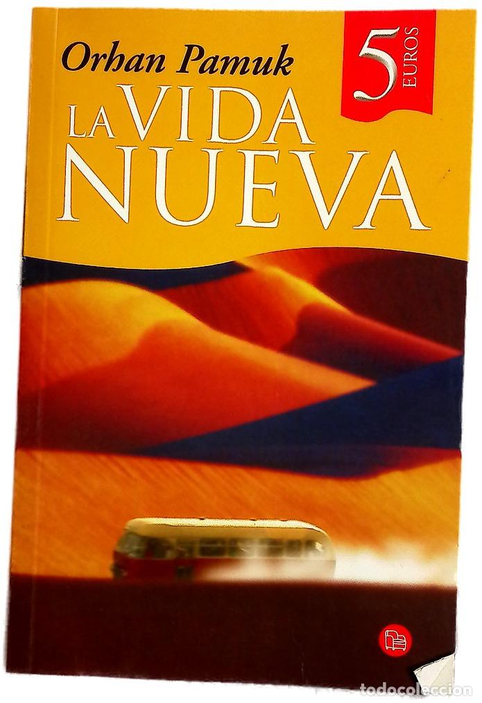 Livros em segunda m&atilde;o: La vida nueva - Pamuk, Orhan