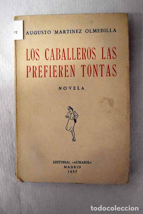 Livros em segunda m&atilde;o: Los caballeros las prefieren tontas.- Mart&iacute;nez Olmedilla, Augusto
