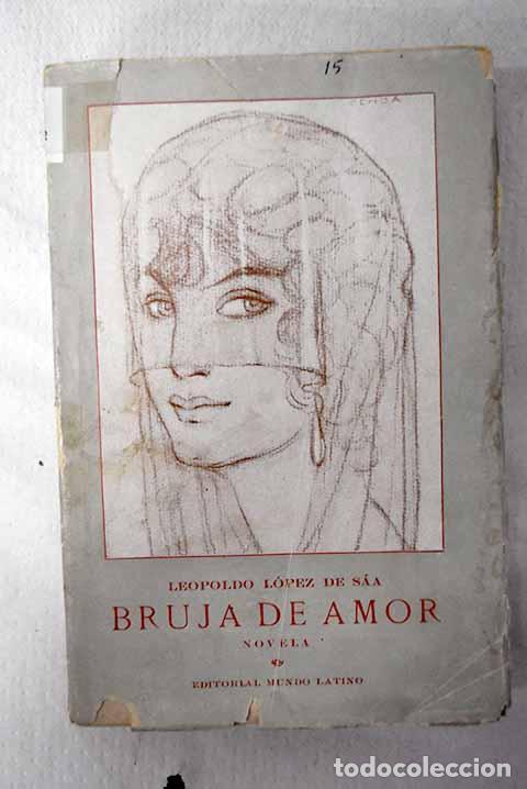 Livros em segunda m&atilde;o: Bruja de amor: L&oacute;pez de S&aacute;a, Leopoldo.- L&oacute;pez de S&aacute;a, Leopoldo