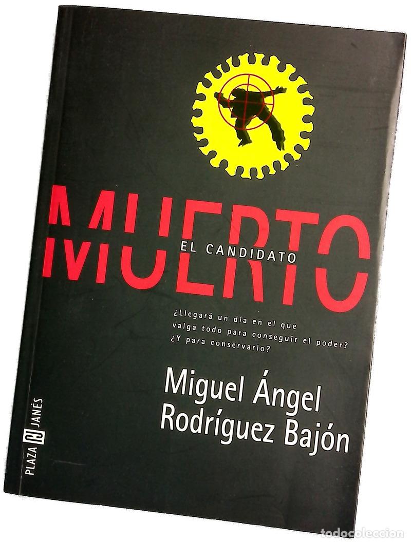 Livros em segunda m&atilde;o: El candidato muerto - Rodr&iacute;guez Baj&oacute;n, Miguel &Aacute;ngel