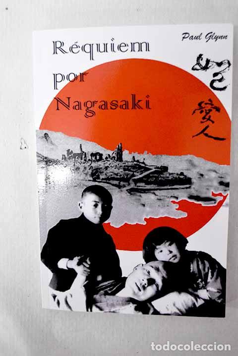 Livros em segunda m&atilde;o: R&eacute;quiem por Nagasaki.- Glynn, Paul
